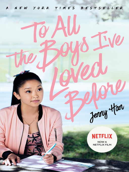Title details for To All the Boys I've Loved Before by Jenny Han - Wait list